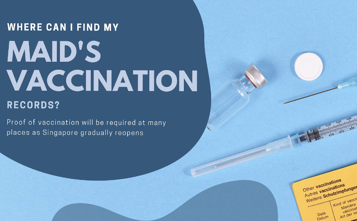 Where Can I Find And Retrieve My Maid's Covid-19 Vaccination Records?